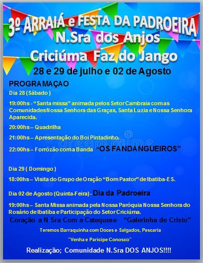 Arraiá e Festa da Padroeira  Nossa Senhora dos Anjos