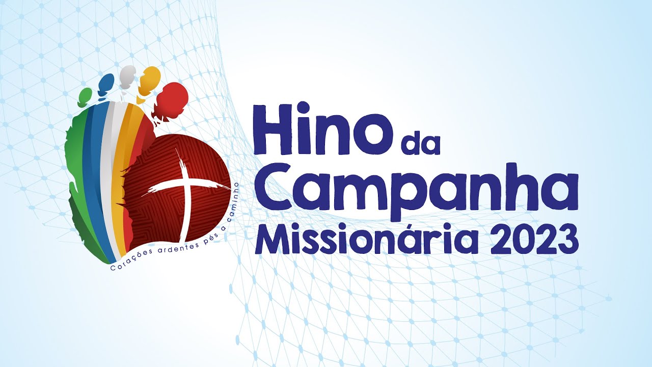 “Corações Ardentes” é o hino da Campanha Missionária e do 5º Congresso Missionário Nacional