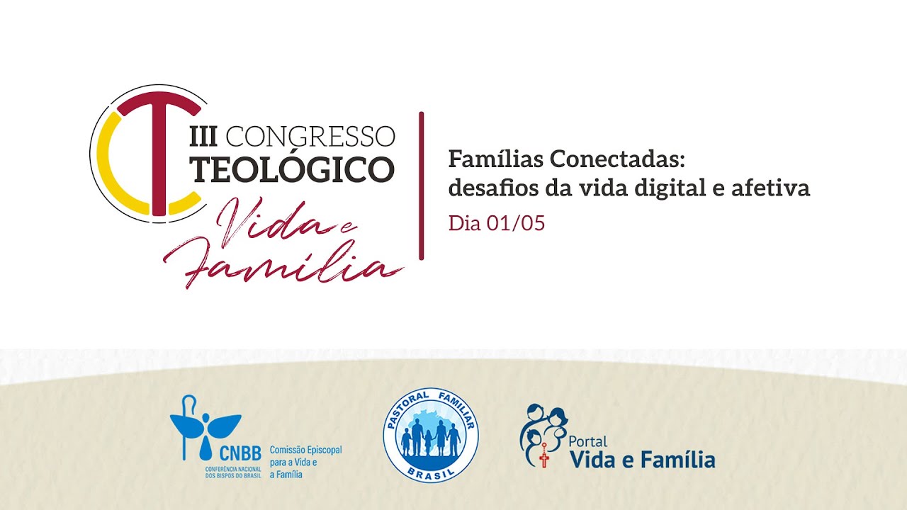 Congresso Teológico on-line aborda desafios da vida digital e afetiva das famílias