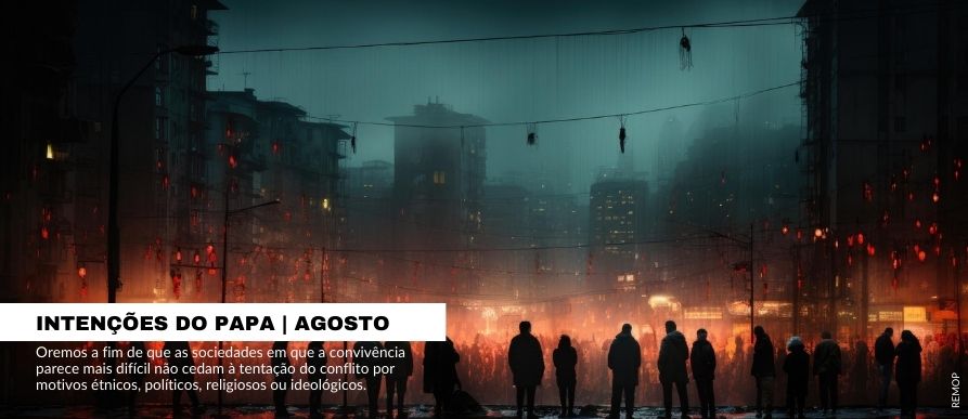 Intenções do Papa - Agosto